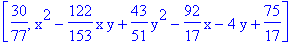 [30/77, x^2-122/153*x*y+43/51*y^2-92/17*x-4*y+75/17]